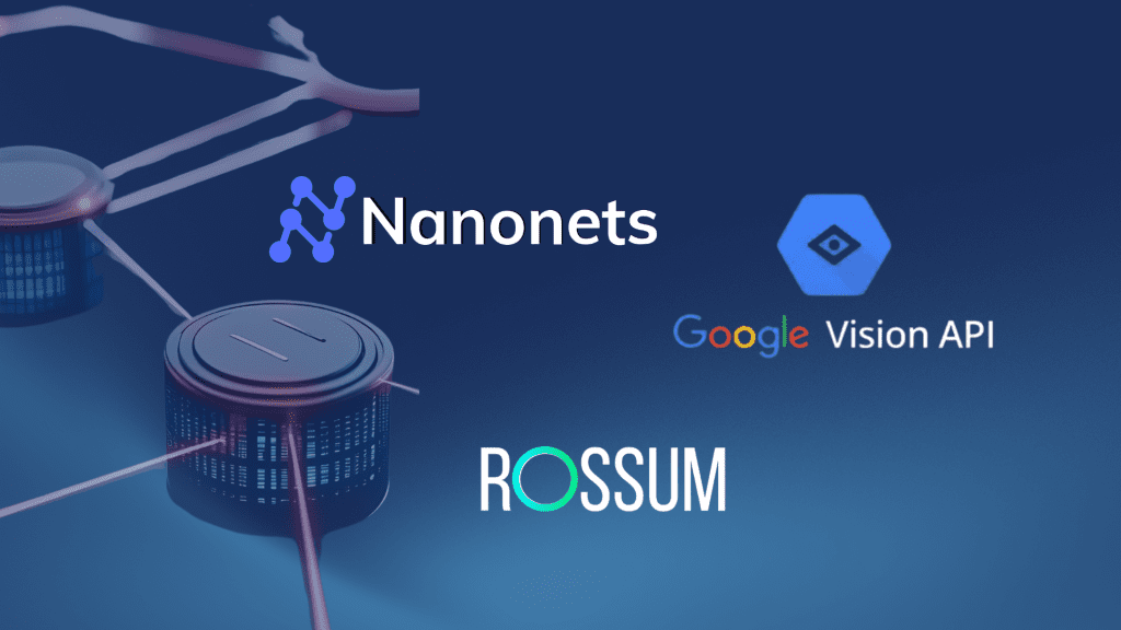 comparación entre Nanonets, Rossum y Google Vision API para lectura inteligente de documentos